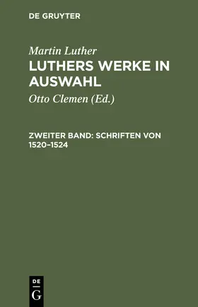 Luther / Clemen |  Schriften von 1520-1524 | Buch |  Sack Fachmedien
