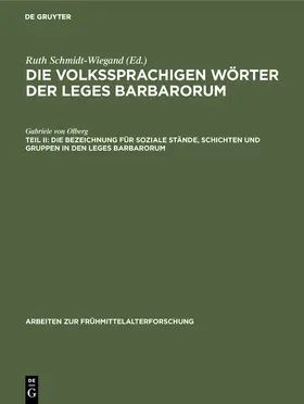 Olberg |  Die Bezeichnung für soziale Stände, Schichten und Gruppen in den Leges Barbarorum | Buch |  Sack Fachmedien