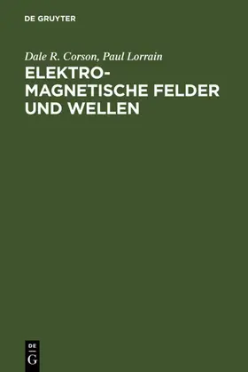 Corson / Lorrain |  Elektromagnetische Felder und Wellen | Buch |  Sack Fachmedien