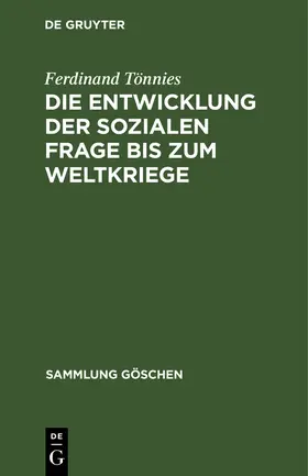 Tönnies |  Die Entwicklung der sozialen Frage bis zum Weltkriege | Buch |  Sack Fachmedien