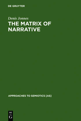 Jonnes | The Matrix of Narrative | Buch | 978-3-11-012252-7 | sack.de