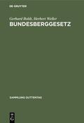 Boldt / Weller |  Bundesberggesetz | Buch |  Sack Fachmedien