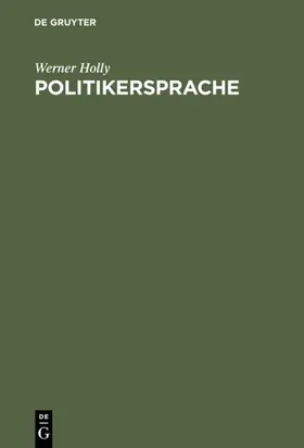 Holly |  Politikersprache | Buch |  Sack Fachmedien
