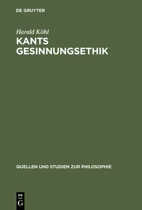 Köhl |  Kants Gesinnungsethik | Buch |  Sack Fachmedien