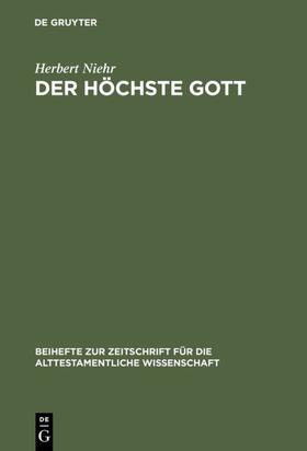 Niehr | Der höchste Gott | Buch | 978-3-11-012342-5 | sack.de