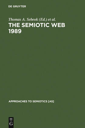 Umiker-Sebeok / Sebeok | The Semiotic Web 1989 | Buch | 978-3-11-012350-0 | sack.de