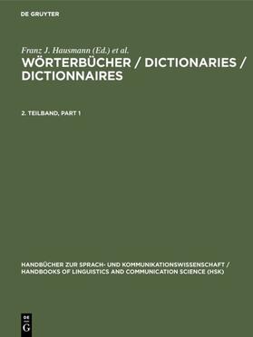 Schweickard / Hausmann / Heid | Wörterbücher / Dictionaries / Dictionnaires. 2. Teilband | Buch | 978-3-11-012420-0 | sack.de