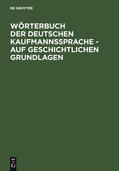 Schirmer |  Wörterbuch der deutschen Kaufmannssprache - auf geschichtlichen Grundlagen | Buch |  Sack Fachmedien