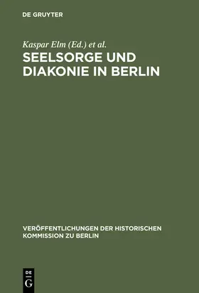 Loock / Elm | Seelsorge und Diakonie in Berlin | Buch | 978-3-11-012619-8 | sack.de