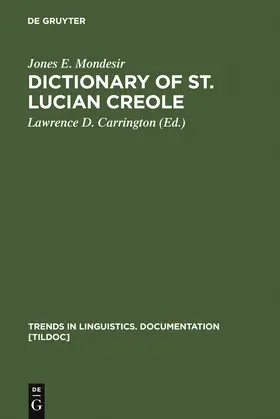 Mondesir / Carrington | Dictionary of St. Lucian Creole | Buch | 978-3-11-012625-9 | sack.de