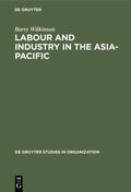 Wilkinson |  Labour and Industry in the Asia-Pacific | Buch |  Sack Fachmedien