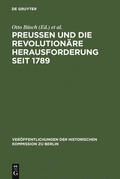 Neugebauer-Wölk / Büsch |  Preußen und die revolutionäre Herausforderung seit 1789 | Buch |  Sack Fachmedien