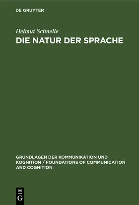 Schnelle |  Die Natur der Sprache | Buch |  Sack Fachmedien