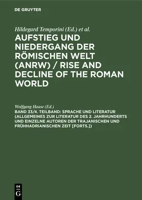 Haase |  Sprache und Literatur (Allgemeines zur Literatur des 2. Jahrhunderts und einzelne Autoren der trajanischen und frühhadrianischen Zeit [Forts.]) | Buch |  Sack Fachmedien