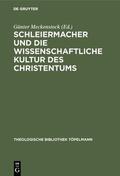 Meckenstock |  Schleiermacher und die wissenschaftliche Kultur des Christentums | Buch |  Sack Fachmedien