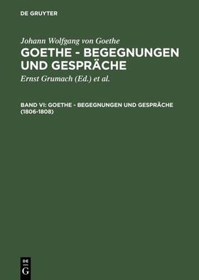 Grumach / Goethe |  Goethe, J: 1806-1808 | Buch |  Sack Fachmedien