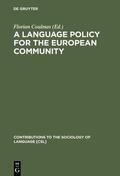 Coulmas |  A Language Policy for the European Community | Buch |  Sack Fachmedien