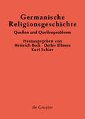 Beck / Schier / Ellmers |  Germanische Religionsgeschichte | Buch |  Sack Fachmedien