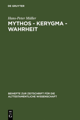 Müller |  Mythos - Kerygma - Wahrheit | Buch |  Sack Fachmedien