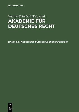 Schubert | Ausschuß für Schadenersatzrecht | Buch | 978-3-11-012925-0 | sack.de