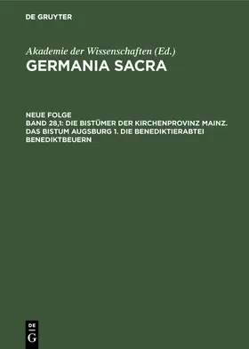Hemmerle |  Die Bistümer der Kirchenprovinz Mainz. Das Bistum Augsburg 1. Die Benediktinerabtei Benediktbeuern | Buch |  Sack Fachmedien