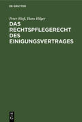 Hilger / Rieß |  Das Rechtspflegerecht des Einigungsvertrages | Buch |  Sack Fachmedien