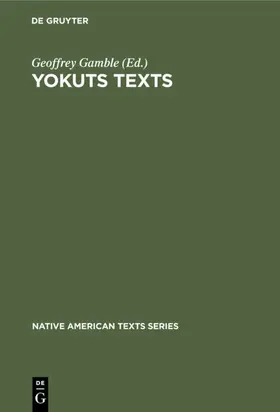 Gamble |  Yokuts Texts | Buch |  Sack Fachmedien