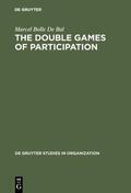 Bolle De Bal |  The Double Games of Participation | Buch |  Sack Fachmedien