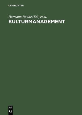 Rauhe / Demmer |  Kulturmanagement | Buch |  Sack Fachmedien