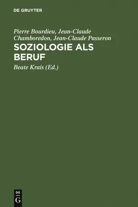 Bourdieu / Chamboredon / Passeron |  Soziologie als Beruf | Buch |  Sack Fachmedien