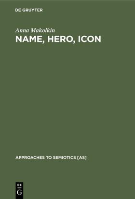 Makolkin | Name, Hero, Icon | Buch | 978-3-11-013012-6 | sack.de