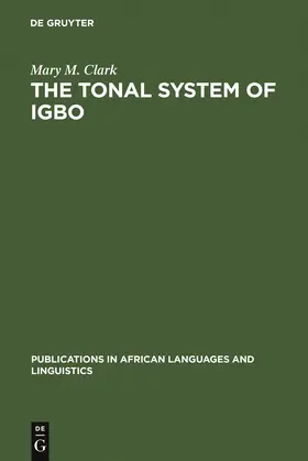 Clark |  The Tonal System of Igbo | Buch |  Sack Fachmedien