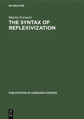 Everaert | The Syntax of Reflexivization | Buch | 978-3-11-013055-3 | sack.de