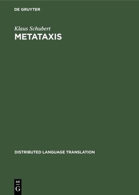 Schubert | Metataxis | Buch | 978-3-11-013119-2 | sack.de