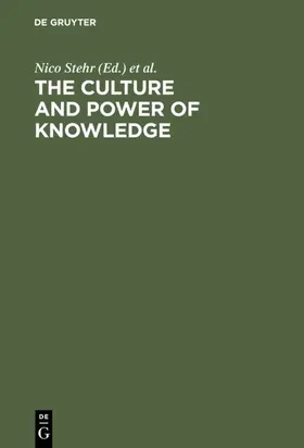 Stehr / Ericson |  The Culture and Power of Knowledge | Buch |  Sack Fachmedien
