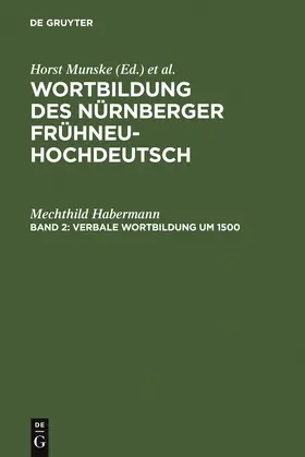 Habermann |  Verbale Wortbildung um 1500 | Buch |  Sack Fachmedien