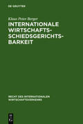 Berger |  Internationale Wirtschaftsschiedsgerichtsbarkeit | Buch |  Sack Fachmedien