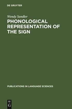 Sandler |  Phonological Representation of the Sign | Buch |  Sack Fachmedien
