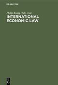 Kunig / Meng / Lau |  International Economic Law | Buch |  Sack Fachmedien