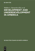 Tobler / Bernecker |  Development and Underdevelopment in America | Buch |  Sack Fachmedien