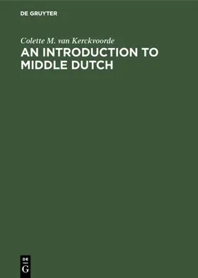 Kerckvoorde |  An Introduction to Middle Dutch | Buch |  Sack Fachmedien