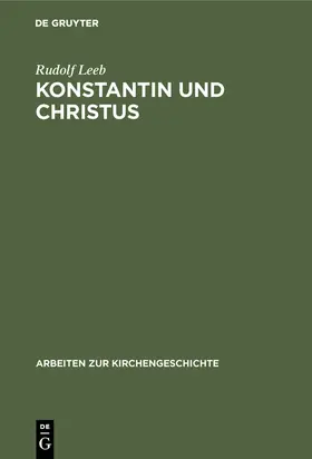 Leeb |  Konstantin und Christus | Buch |  Sack Fachmedien