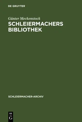 Meckenstock | Schleiermachers Bibliothek | Buch | 978-3-11-013619-7 | www.sack.de