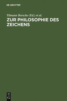 Stegmaier / Borsche | Zur Philosophie des Zeichens | Buch | 978-3-11-013638-8 | sack.de