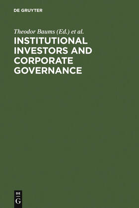 Baums / Hopt / Buxbaum | Institutional Investors and Corporate Governance | Buch | 978-3-11-013643-2 | sack.de