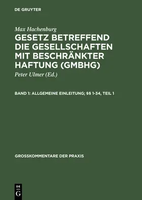 Hachenburg / Behrens / Goerdeler | Allgemeine Einleitung; §§ 1-34 | Buch | 978-3-11-013681-4 | sack.de