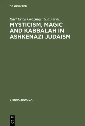 Dan / Grözinger | Mysticism, Magic and Kabbalah in Ashkenazi Judaism | Buch | 978-3-11-013744-6 | www.sack.de