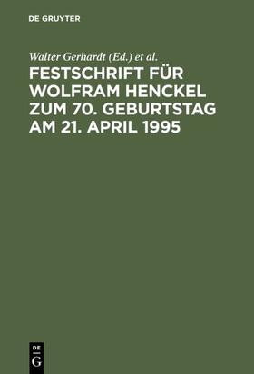 Gerhardt / Costede / Diederichsen | Festschrift für Wolfram Henckel zum 70. Geburtstag am 21. April 1995 | Buch | sack.de