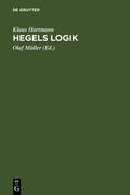 Hartmann / Müller |  Hegels Logik | Buch |  Sack Fachmedien