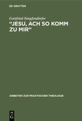 Simpfendörfer |  ¿Jesu, ach so komm zu mir¿ | Buch |  Sack Fachmedien